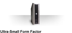 Ultra-Small Form Factor