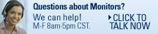 Questions about monitors?