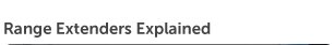 Range Extenders Explained