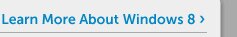 Learn More About Windows 8