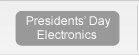 President's Day Electronics