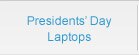 Preisdent's Day Laptops