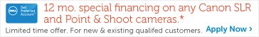 12 mo. special financing on any Canon SLR and Point & Shoot cameras*|Apply Now.