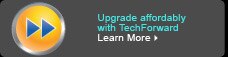 Upgrade affordably with TechForward | Learn More