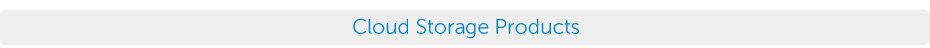 Cloud Storage Products