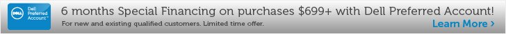 6 months Special financing on purchase $699. 