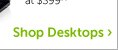 Shop Desktop