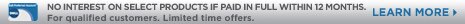 No interest on select products if paid in full within 12 months|Learn more