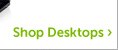 Shop Desktop