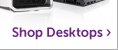 Shop Desktop.