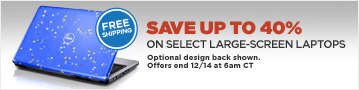 Save up to 40% on select large screen laptops.
