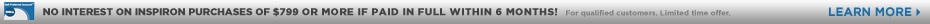 No interest on Inspiron purchases of $799 or more if paid in full within 6 months | Learn More