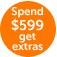 Spend $599, get extras