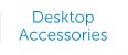 Desktop Accessories