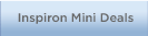 Go to Inspiron Mini Deals