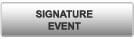 Signature Event