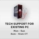 Tech Support for Existing PC