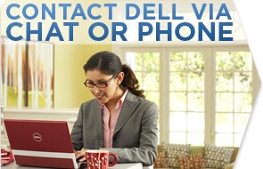 Contact Dell via Chat or Phone