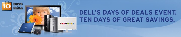 Dell's Days of Deals Event. Ten Days of Great Savings.