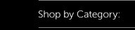 Shop by Category: