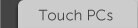 Touch PCs