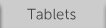 Tablets