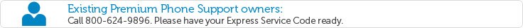 Existing Premium Phone Support owners