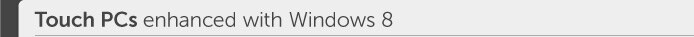 Touch Pcs Enhanced With Windows 8
