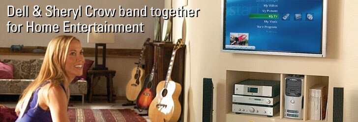 Dell & Sheryl Crow band together for Home Entertainment