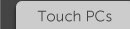 Touch PCs