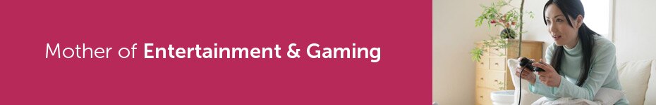 Mother of Entertainment and Gaming
