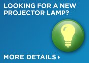Looking for a new projector lamp? | More Details