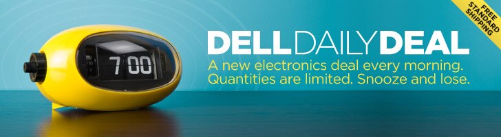 Dell Daily Deal - a new electronics deal every morning.