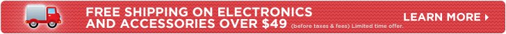 Free Shipping on Electronics and Accessories over $49 | Learn More