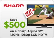 Save $500 on a Sharp Aquos 52-inch 120Hz 1080p LCD HDTV.
