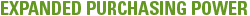 Expanded purchasing power