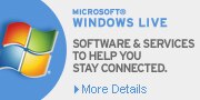 Microsoft Windows Live. Software and Services to hep you stay connected. | More Details.