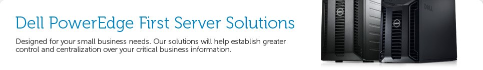 Dell PowerEdge First Server Solutions