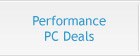 Performance PC Deals
