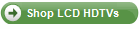 Shop LCD HDTVs