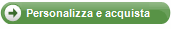 Personalizza e acquista