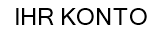 IHR KONTO