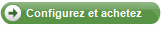 Configurez et achetez