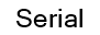 Serial