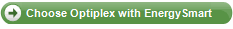 Choose Optiplex with EnergySmart