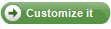 Customize it