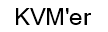KVM'er