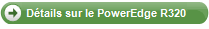 Détails sur le PowerEdge R320