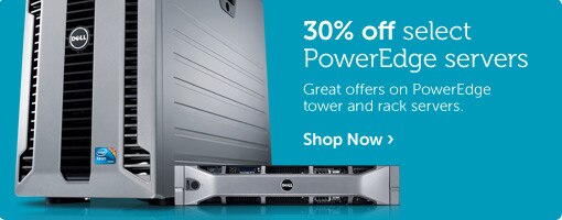 30% off Select PowerEdge Servers 30% off Select PowerEdge Servers
