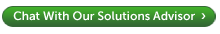 Chat with our solutions advisor